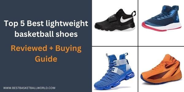 lightweight basketball shoes 2020
