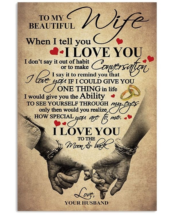 AUTHETIC] To my beautiful wife when I tell you I love you poster, by BEST  Shipping Ncovi