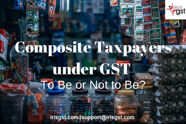 GSTR 4 Composition Scheme in GST
