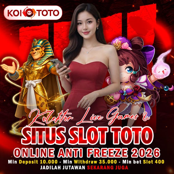 KOITOTO — Kolektor Live Game & Situs Slot Toto Online Anti Freeze 2026