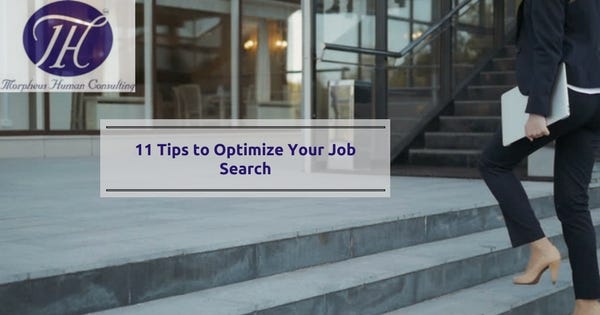 11 Tips to Optimize Your Job Search | by Morpheus Consulting | Medium