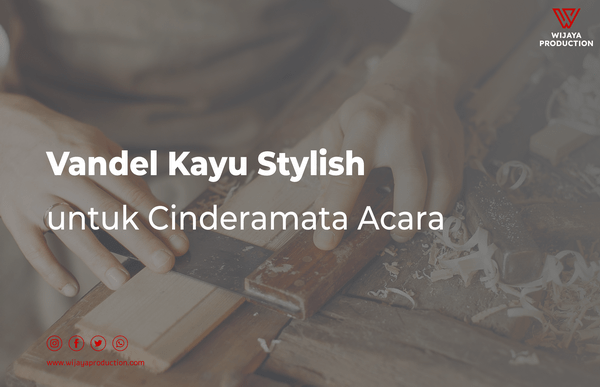 Vandel Kayu Stylish untuk Cinderamata Acara — WIjaya Production