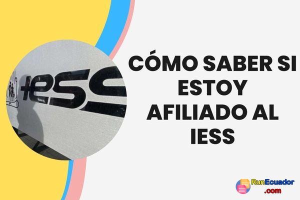 Cómo Saber si Estoy Afiliado al IESS