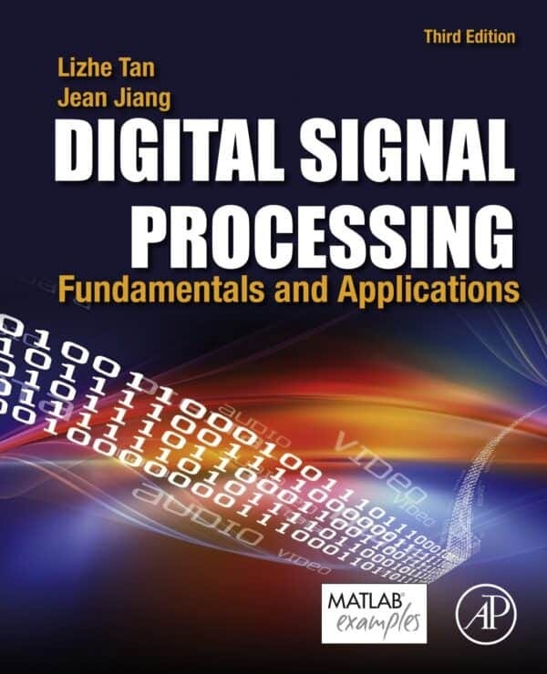 Digital Signal Processing Fundamentals and Applications (3rd Edition