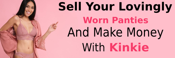 Why should I decide to sell my Used Panties?