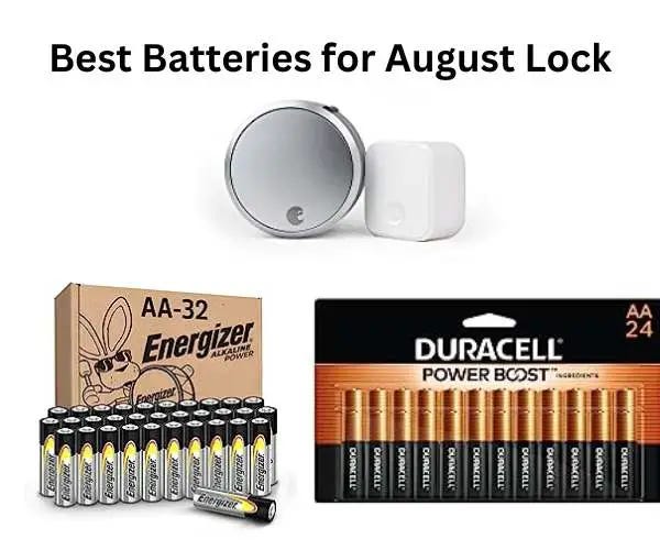 5 Best Batteries for August Lock 4th Generation by Ava James Medium