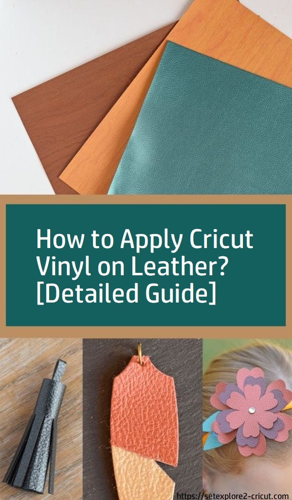 How to Apply Cricut Vinyl on Leather? [Detailed Guide], by  CricutDesignSpacesetup