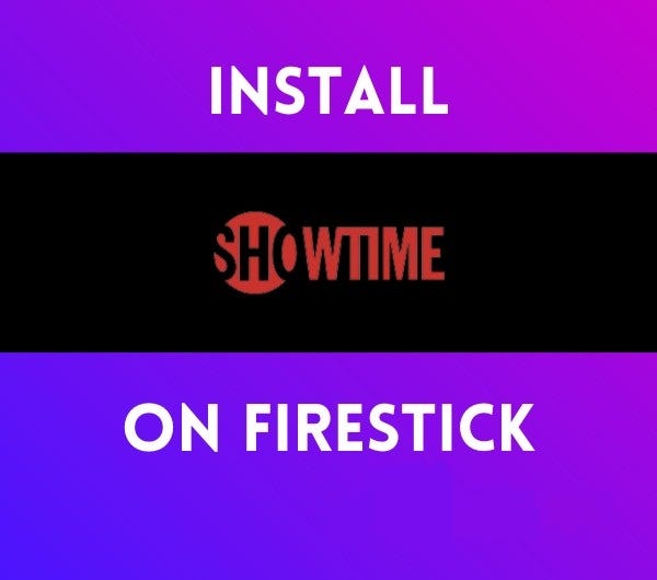 How to Install Showtime on FireStick Best 2023 by ALEX DIGITONIKA 24