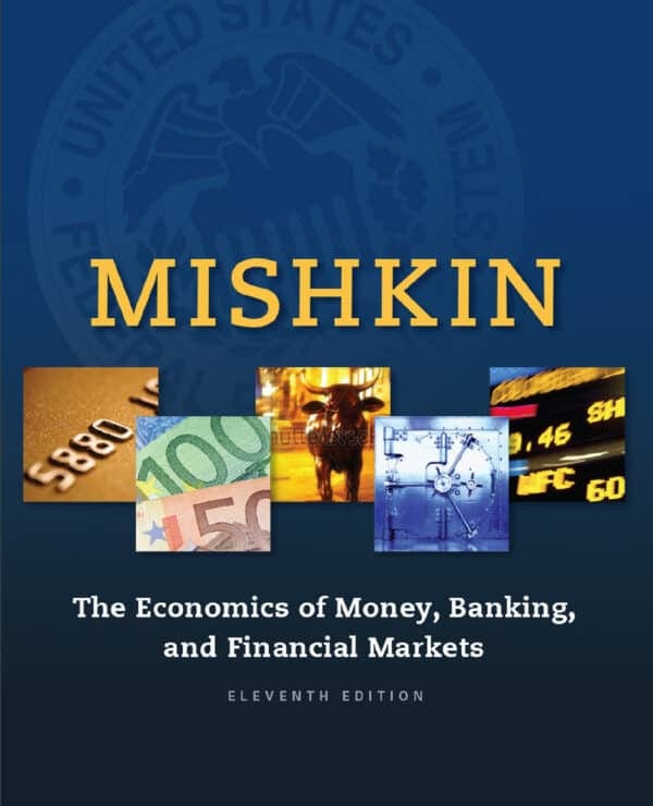 Economics of Money, Banking and Financial Markets (11th Edition