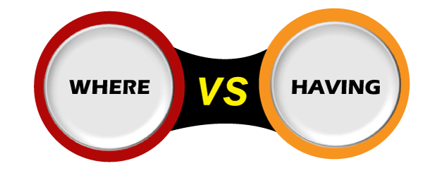 HAVING vs. WHERE in SQL: Understanding the Key Differences | by Naam ...