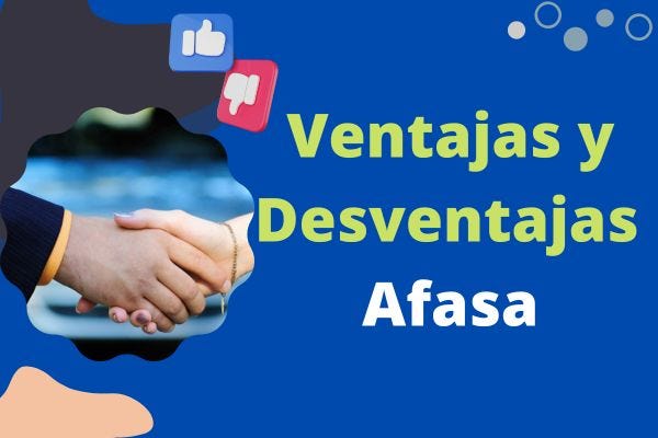 Ventajas y Desventajas de Afasa