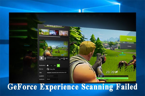 GeForce Experience Scanning Failed? Here Are Top 4 Solutions | by Ariel Mu  | Medium