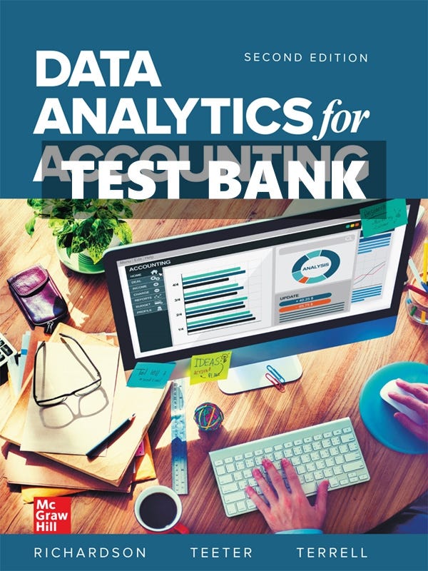 Test Bank for Data Analytics for Accounting 2nd Edition by Richardson ...