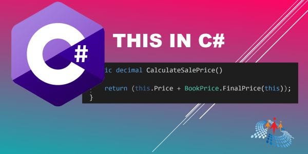 C# this - om kumar - Medium