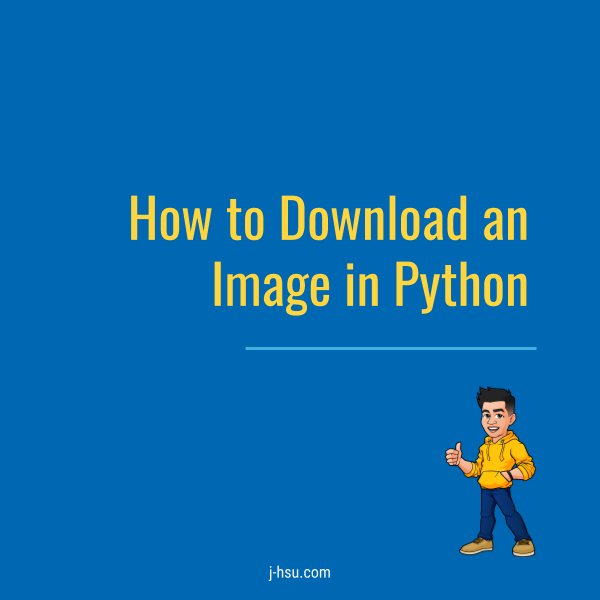 Code Cards: How to Download an Image in Python | by Jonathan Hsu ...