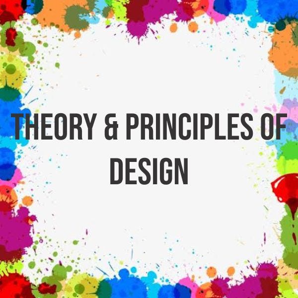 THEORY AND PRINCIPLES OF DESIGN. The Theory And Principles Of Design ...