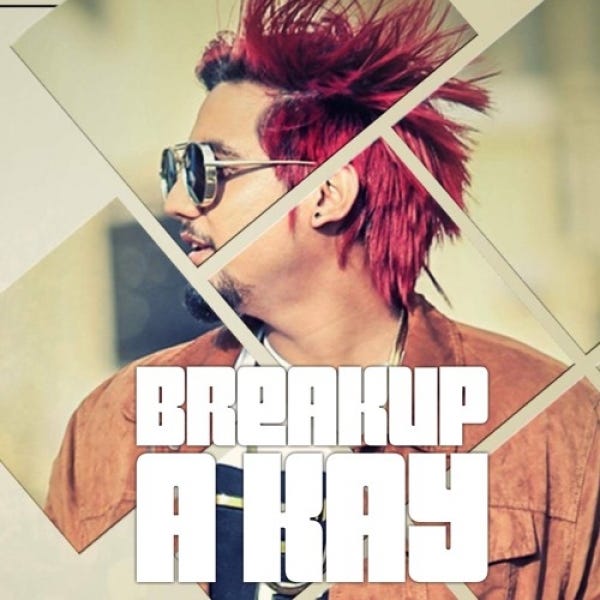 Download Breakup MP3 Song Singer A Kay | Djsong.uk | by djsong.uk | Medium