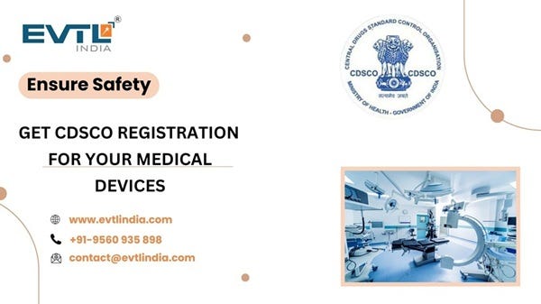 CDSCO Registration for Medical Devices in India | Process, Fees & Approval Guide