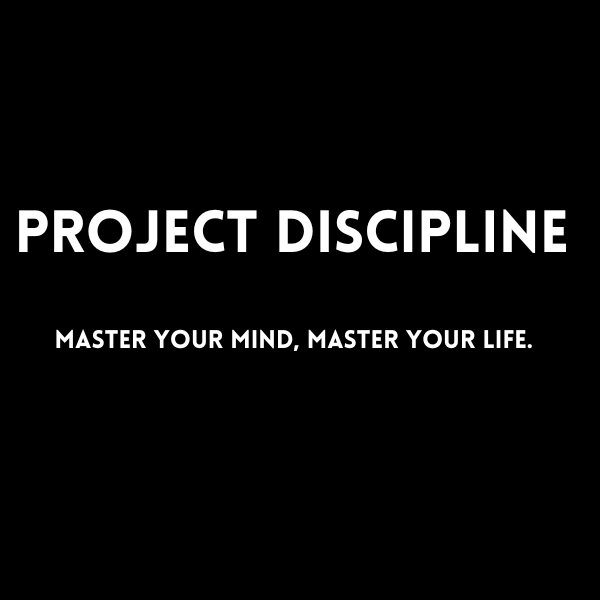 Project Discipline: Master Your Mind, Master Your Life | By Applied ...