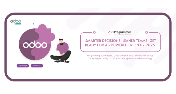 Odoo 19 Is Coming: Here’s What to Expect and How to Make the Most of It