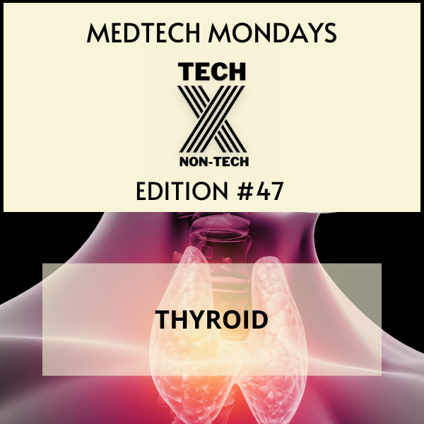 MedTech Mondays — Edition47. Weight Gain/Loss Hair Loss Fatigue