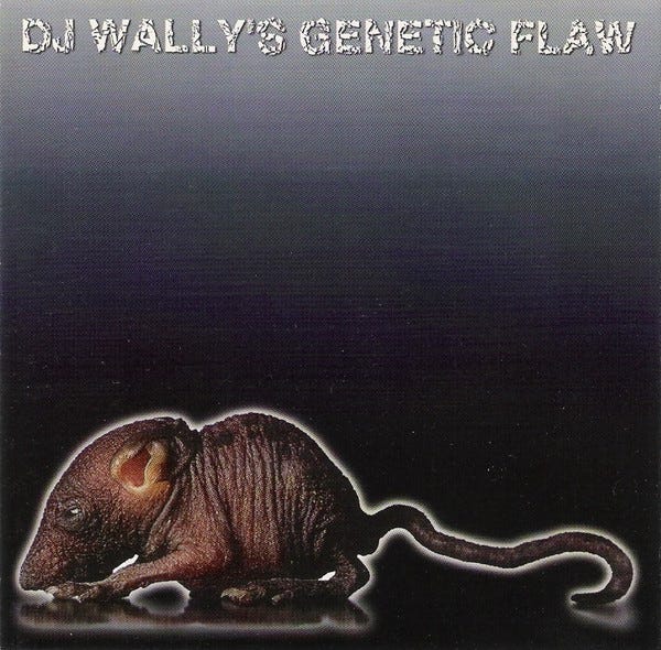 DJ Wally — DJ Wally’s Genetic Flaw (1997)