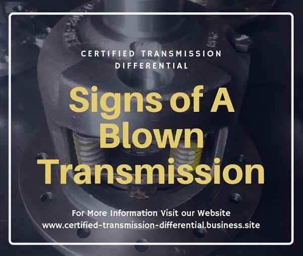 Signs of A Blown Transmission by Certified Transmission Differential