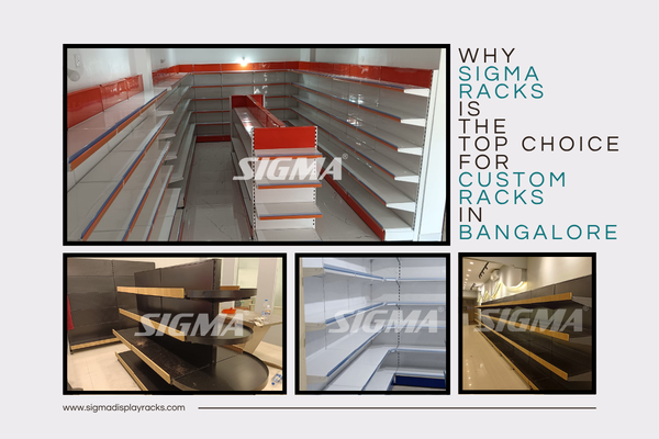 Why Sigma Racks is the Top Choice for Custom Racks in Bangalore
