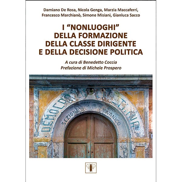 I “NonLuoghi” della formazione della classe dirigente e della decisione politica