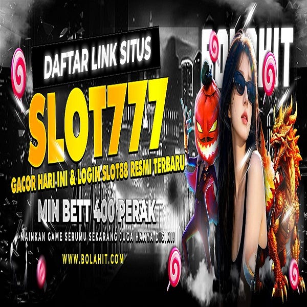 BOLAHIT Daftar Link Situs Slot777 Gacor Hari Ini & Login Slot88 Resmi Terbaru