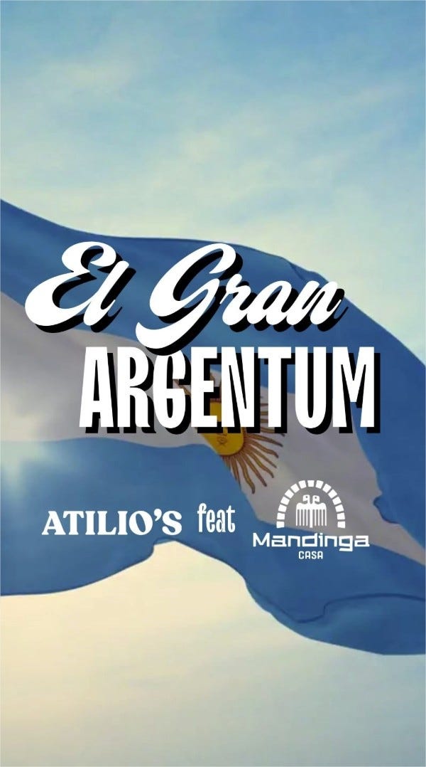 Mientras todos miran al pistacho, Atilio’s y Casa Mandinga presentan “El Gran Argentum”