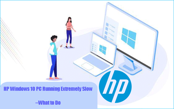 HP Windows 10 PC Running Extremely Slow-What to Do | by Jenney | Medium