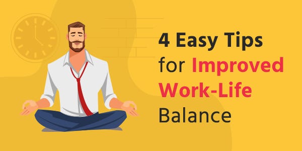 4 Easy Tips for Improved Work-Life Balance | by Fusion Business ...