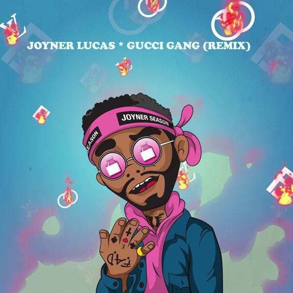 Best Diss Track of 2017: Gucci Gang Remix by Joyner Lucas | by Songtexte  Lyrics | Medium