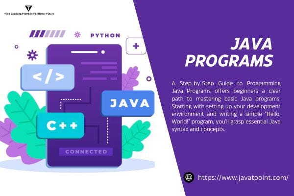 A Step-by-Step Guide to Programming Java Programs - Rahul - Medium