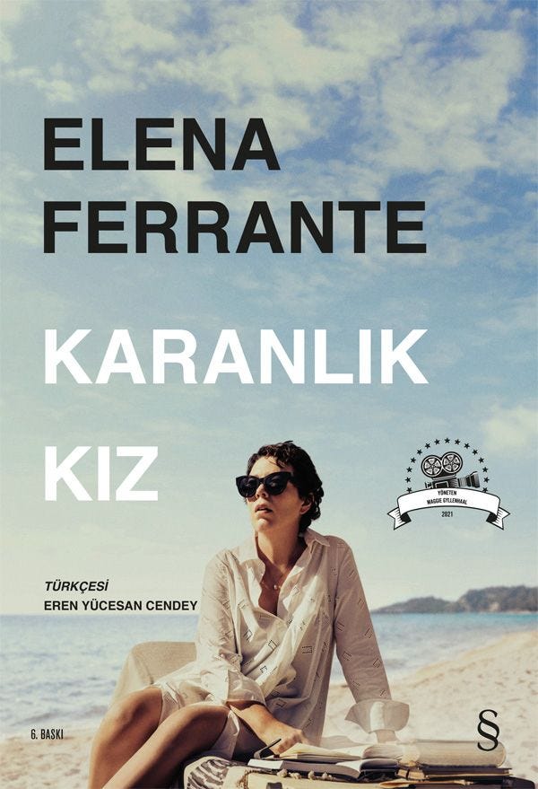 Ferrante’nin “Karanlık Kız”ında Kadının Kaybolan ve Yeniden Kurulan Kimliği