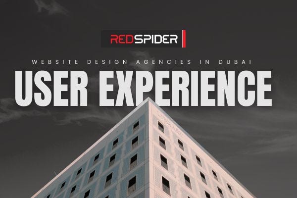 Why Website Design Agencies in Dubai Are Focusing More on User Experience Than Ever ?