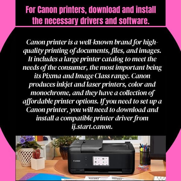 Drivers and software for Canon printers are available for download and  installation. - Oliverjhonson - Medium