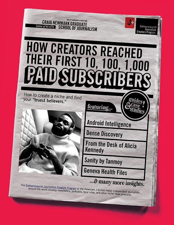 How creators reached their first 10, 100, 1,000 paid subscribers, by  Krystal Knapp, Journalism Innovation