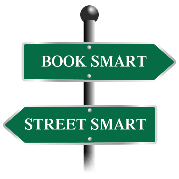 What Is Street Smart And Book Smart THE POWER OF COMBINING BOOK AND STREET SMARTS SKILLS. | by Wani Gita