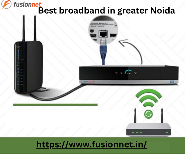 Best broadband in greater Noida Medium