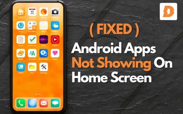 Why Are My Apps Not Showing Up On My Home Screen Android How To Fix why-are-my-apps-not-showing-up-on-my-home-screen-android-how-to-fix