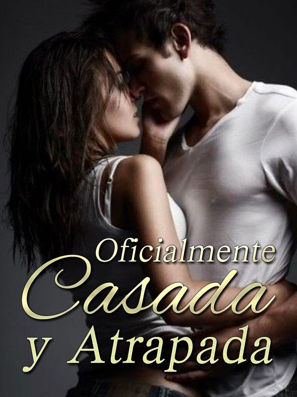 Leer novela Oficialmente Casada, y Atrapada en línea en Miniread