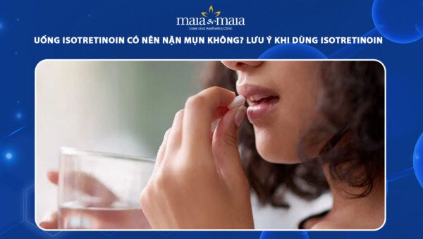 Uống Isotisun có nên nặn mụn không?