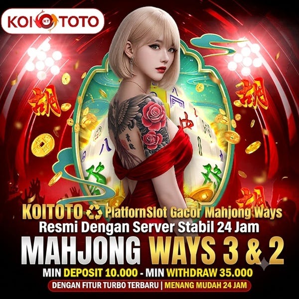 KOITOTO Portal Utama Situs Slot Gacor Onlie Dengan Mahjong Ways Terbaru