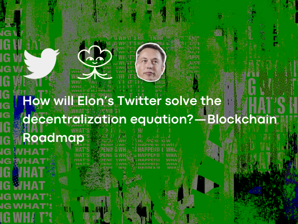 How will Elon’s Twitter solve the decentralization equation ...
