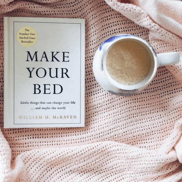 Book Summary — Make Your Bed — Admiral William H. McRaven by The