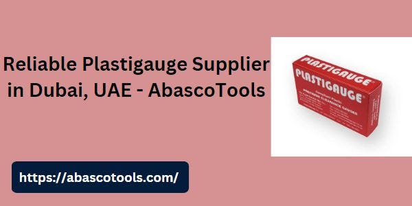 Reliable Plastigauge Supplier in Dubai, UAE — AbascoTools - Tools