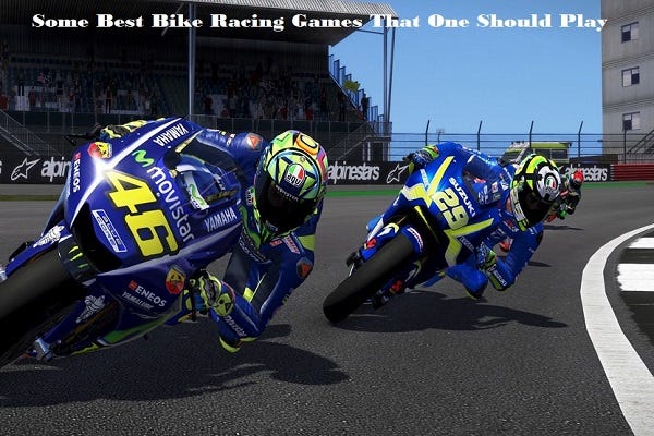 Some Best Bike Racing Games That One Should Play | by Zaynwilder | Medium