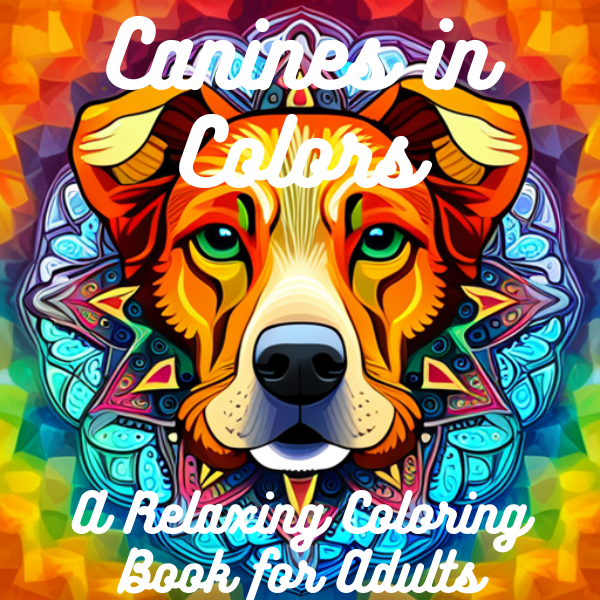 Unleash Your Creativity and Relax with ‘Canines in Colors’: A Coloring ...
